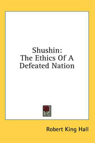 Cover image for Shushin: The Ethics of a Defeated Nation