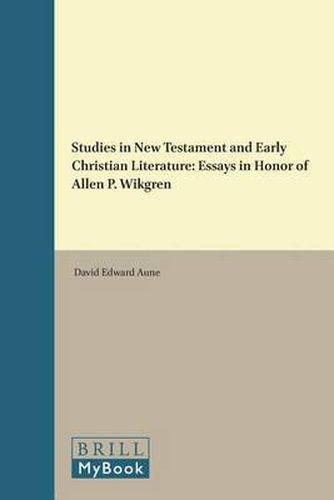 Cover image for Studies in New Testament and Early Christian Literature: Essays in Honor of Allen P. Wikgren