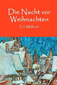 Cover image for Die Nacht vor Weihnachten: Ein Malbuch
