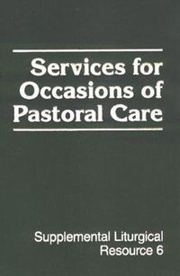 Cover image for Services for Occasions of Pastoral Care