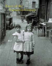 Cover image for Faces of the Twentieth Century: By 20 of the Greatest Photographers