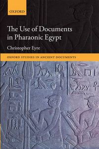 Cover image for The Use of Documents in Pharaonic Egypt