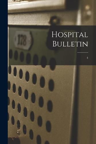 Hospital Bulletin; 4