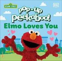 Cover image for Pop-Up Peekaboo! Elmo Loves You