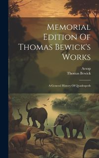 Cover image for Memorial Edition Of Thomas Bewick's Works