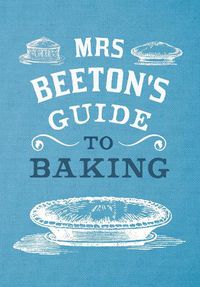 Cover image for Mrs Beeton's Guide to Baking