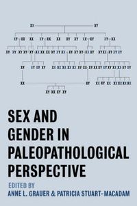 Cover image for Sex and Gender in Paleopathological Perspective