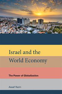Cover image for Israel and the World Economy: The Power of Globalization