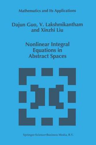 Nonlinear Integral Equations in Abstract Spaces