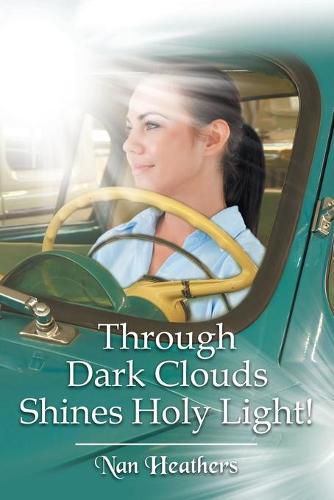 Cover image for Through Dark Clouds Shines Holy Light!