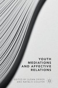 Cover image for Youth Mediations and Affective Relations