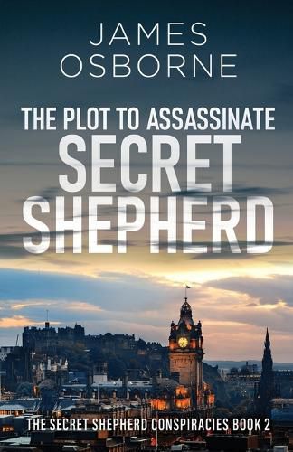Cover image for The Plot to Assassinate Secret Shepherd