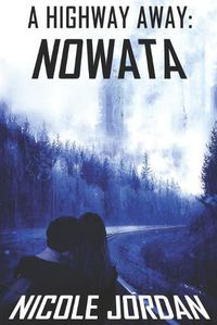 Cover image for A Highway Away: Nowata
