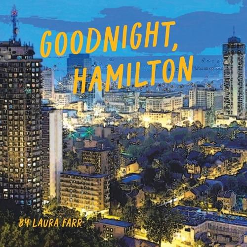 Cover image for Goodnight, Hamilton