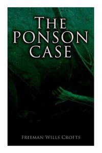 Cover image for The Ponson Case: A Murder Mystery
