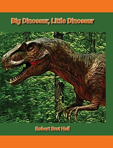 Cover image for Big Dinosaur, Little Dinosaur