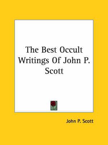 Cover image for The Best Occult Writings of John P. Scott