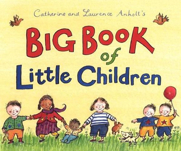 Cover image for Catherine and Laurence Anholt's Big Book of Little Children
