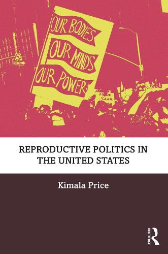 Cover image for Reproductive Politics in the United States