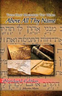 Cover image for Above All Thy Name: Thou Hast Magnified Thy Word - Abridged Edition