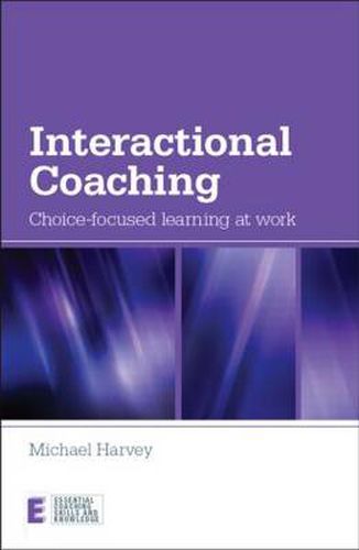 Cover image for Interactional Coaching: Choice-focused Learning at Work