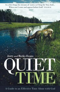 Cover image for Quiet Time: A Guide to an Effective Time Alone with God