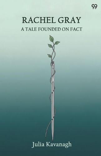 Cover image for Rachel GrayA Tale Founded On Fact (Edition1)