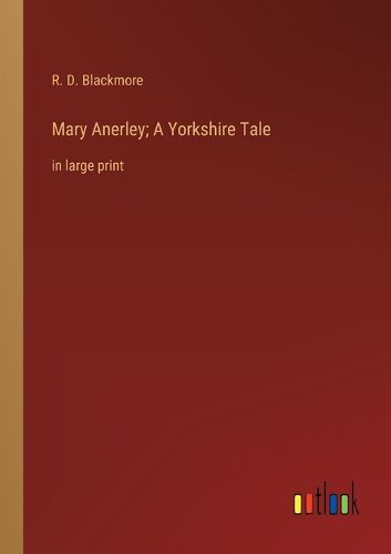 Cover image for Mary Anerley; A Yorkshire Tale