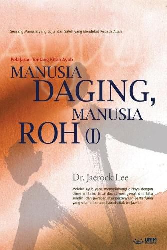 Manusia Daging, Manusia Roh &#8544;: Man of Flesh, Man of Spirit I (INDONESIAN)