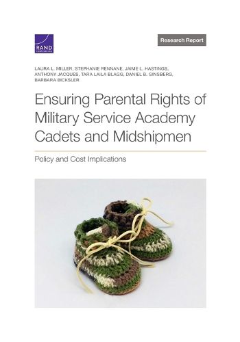 Ensuring Parental Rights of Military Service Academy Cadets and Midshipmen