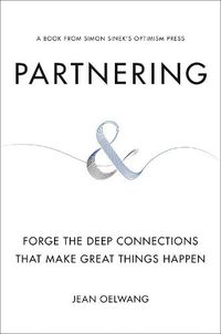 Cover image for Partnering: Forge the Deep Connections That Make Great Things Happen