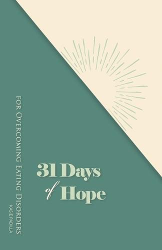 Cover image for 31 Days of Hope for Overcoming Eating Disorders