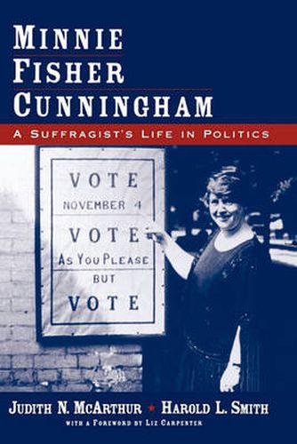 Cover image for Minnie Fisher Cunningham: A Suffragist's Life in Politics