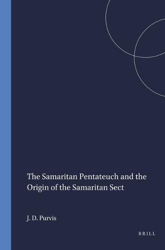 Cover image for The Samaritan Pentateuch and the Origin of the Samaritan Sect