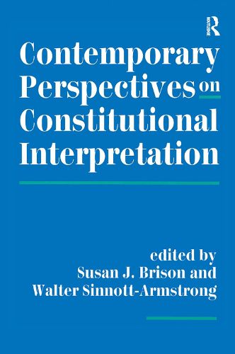 Contemporary Perspectives On Constitutional Interpretation