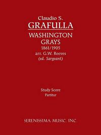 Cover image for Washington Grays: Study Score