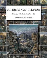 Cover image for Conquest and Judgment: Victorious Bible Curriculum, Part 4 of 9