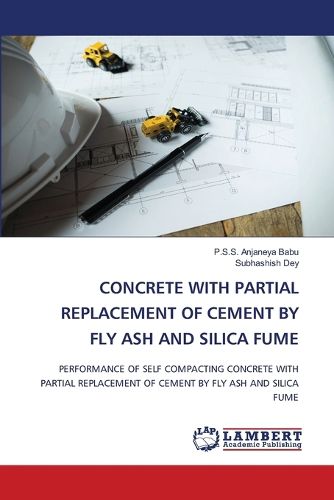 Cover image for Concrete with Partial Replacement of Cement by Fly Ash and Silica Fume