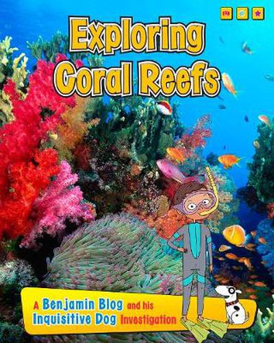 Cover image for Exploring Coral Reefs: A Benjamin Blog and His Inquisitive Dog Investigation