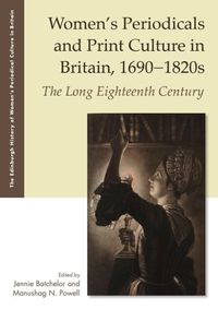 Cover image for Women's Periodicals and Print Culture in Britain, 1690-1820s