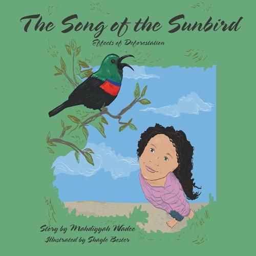 Cover image for The Song of the Sunbird: Effects of Deforestation