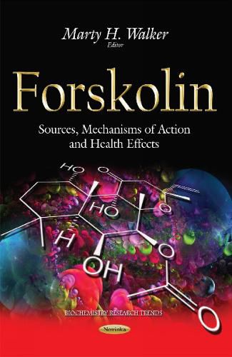 Cover image for Forskolin: Sources, Mechanisms of Action & Health Effects