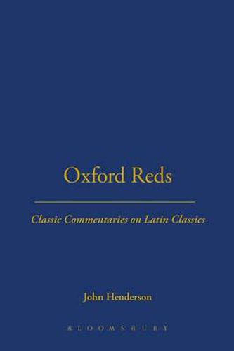 Cover image for Oxford Reds: Classic Commentaries on Latin Classics