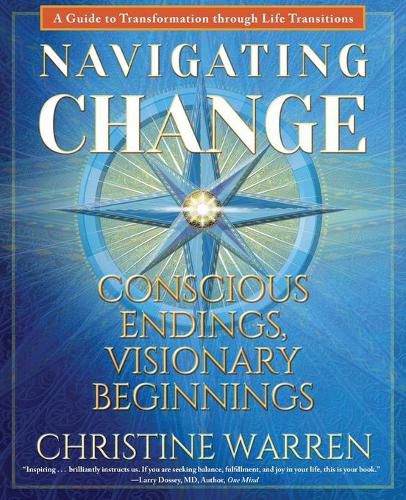 Cover image for Navigating Change: Conscious Endings, Visionary Beginnings