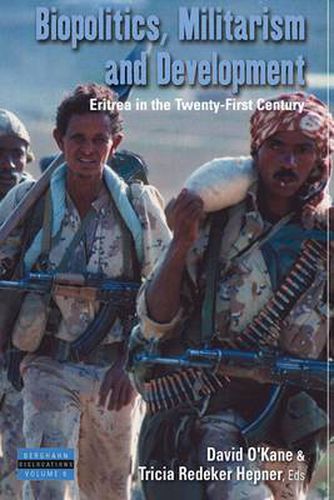 Cover image for Biopolitics, Militarism, and Development: Eritrea in the Twenty-First Century