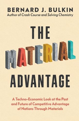 The Material Advantage