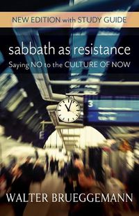 Cover image for Sabbath as Resistance: New Edition with Study Guide