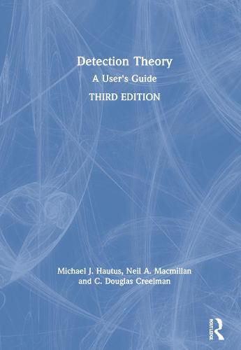 Detection Theory: A User's Guide