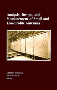 Cover image for Analysis, Design and Measurement of Small and Low-profile Antennas