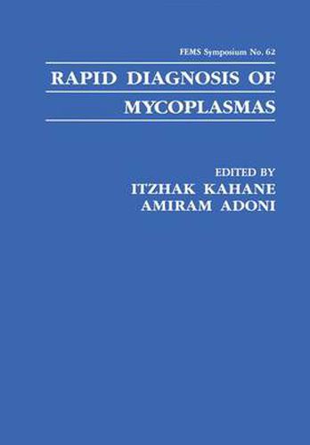 Cover image for Rapid Diagnosis of Mycoplasmas: Proceedings of a Symposium Held in Jerusalem, Israel, August 11-23, 1991